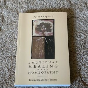 Emotional Healing with Homeopathy by Peter Chappell